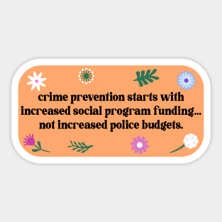 Crime Prevention Needs Social Programs Sticker